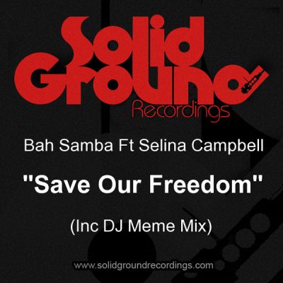 00-Bah Samba feat. Selina Campbell-Save Our Freedom  SGRD068-2013--Feelmusic.cc