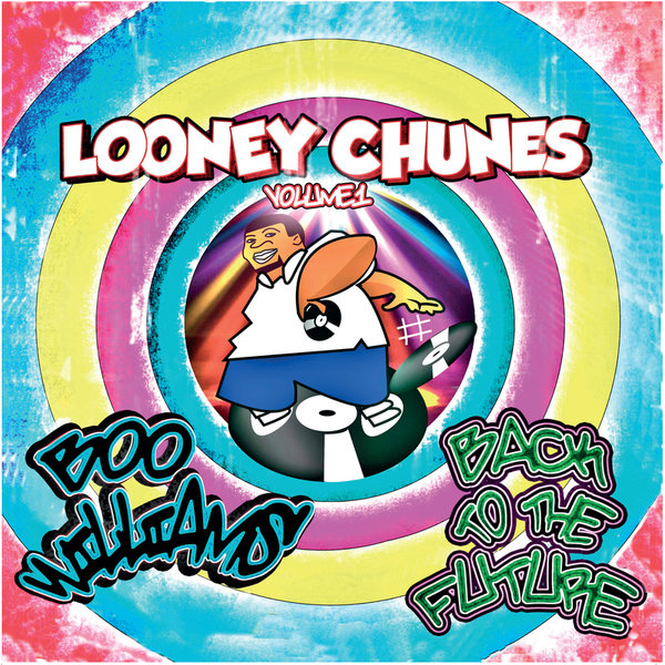Boo Williams - Back To The Future-Looney Chunes Vol. 1