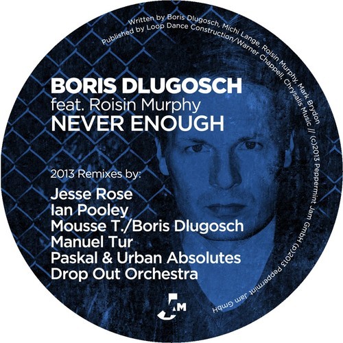 Boris Dlugosch feat. Roisin Murphy - Never Enough (2013 Remixes)