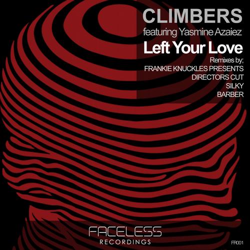 Climbers - Left Your Love