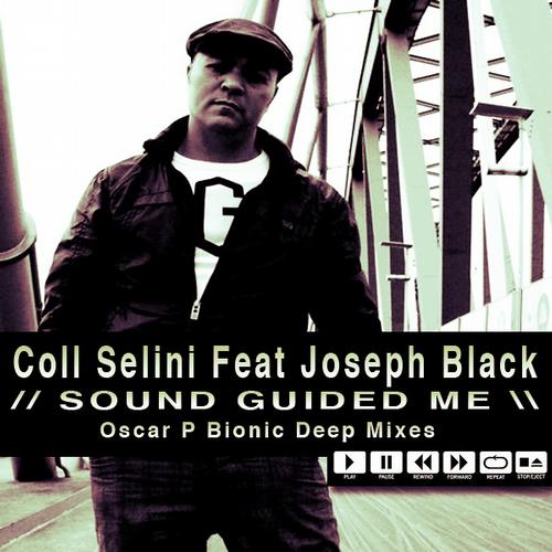 Coll Selini feat. Joseph Black - Sound Guided Me