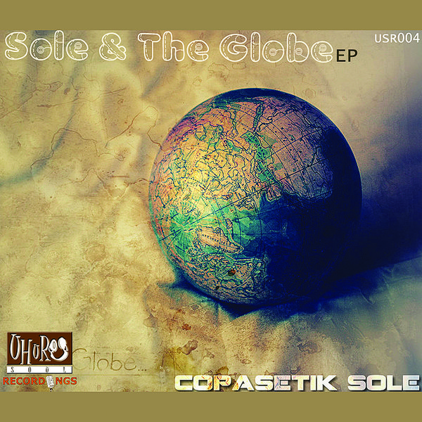 Copasetik Sole - Sole & The Globe EP