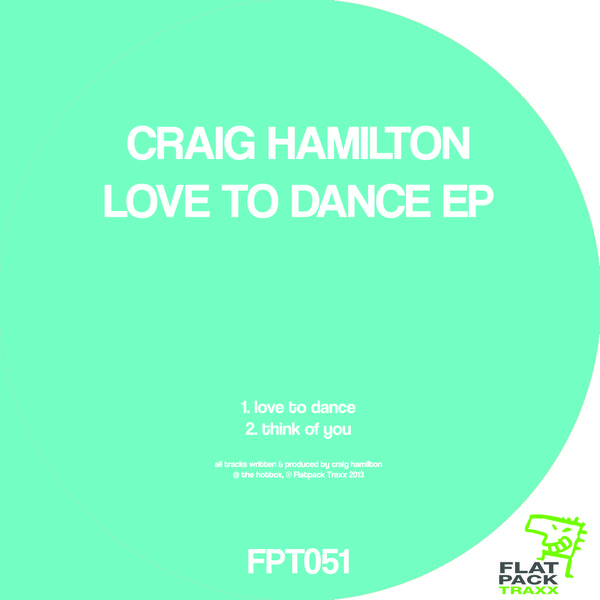 Craig Hamilton - Love To Dance EP