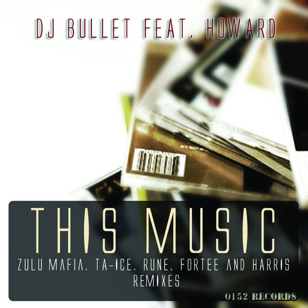 DJ Bullet feat. Howard - This Music EP