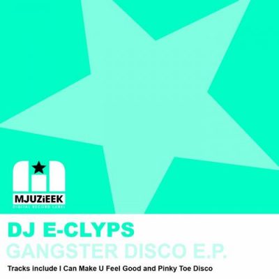 00-DJ E-Clyps-Gangster Disco E.P. MJUZIEEK116-2013--Feelmusic.cc