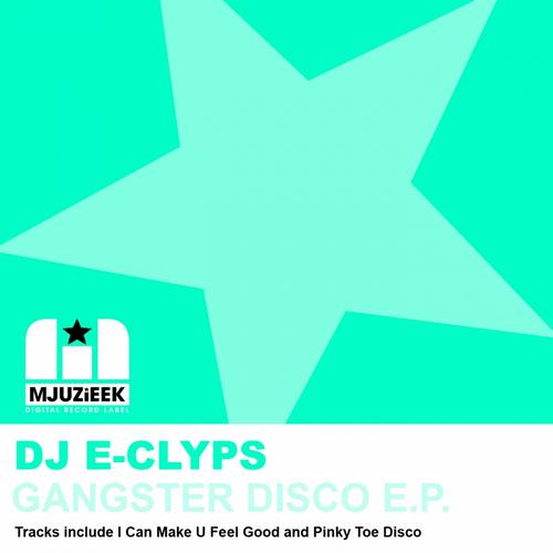 DJ E-Clyps - Gangster Disco E.P.