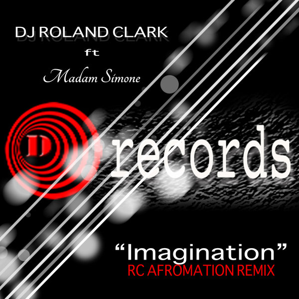 DJ Roland Clark feat. Madam Simone - Imagination
