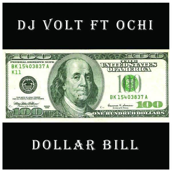 DJ Volt feat. Ochi - Dollar Bill