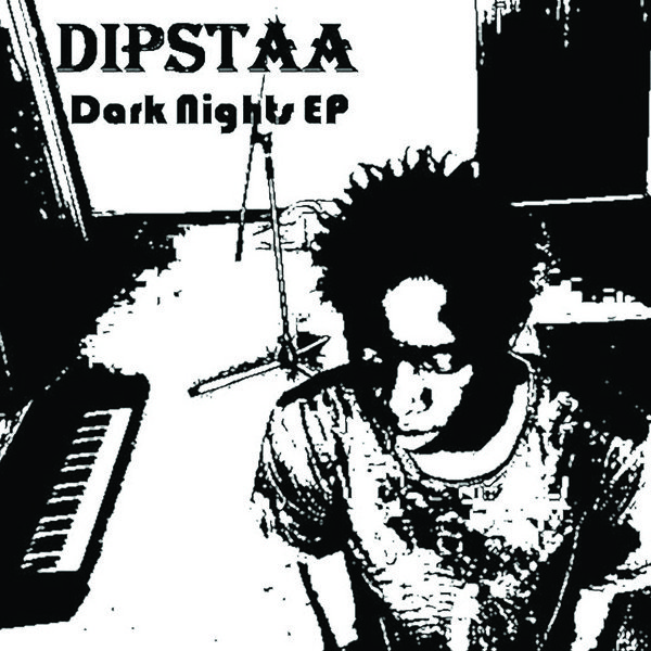 Dipstaa - Dark Nights EP