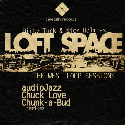 00-Dirty Turk & Nick Holm As LOFTSPACE-The West Loop Sessions CELEB021-2013--Feelmusic.cc
