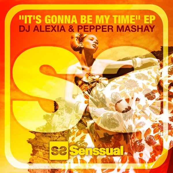 Dj Alexia feat. Pepper Mashay - It's Gonna Be My Time