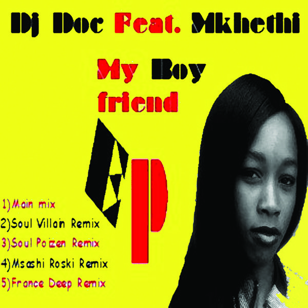 Dj Doc feat. Mkhethi - My Boyfriend