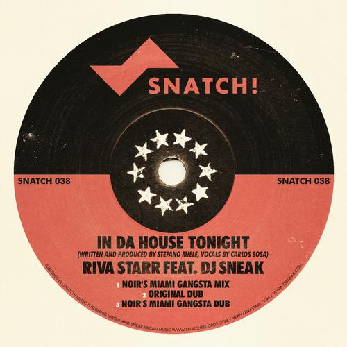 Dj Sneak & Riva Starr - In Da House Tonight Part. 2