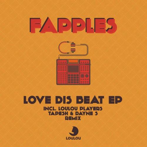 Fapples - Love Dis Beat EP