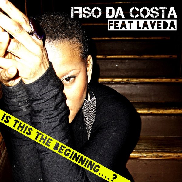 Fiso Da Costa La Veda - Is This The Beginning..?