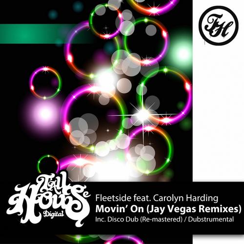 Fleetside feat. Carolyn Harding - Movin' On (Jay Vegas Remixes)
