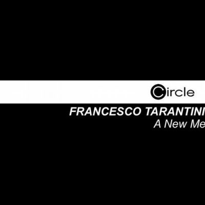 00-Francesco Tarantini-A New Me CIRCLEDIGITAL1138-2013--Feelmusic.cc