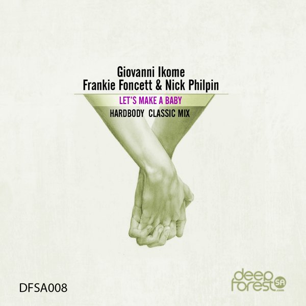 Giovanni Ikome Frankie Foncett & Nick Philpin - Let's Make A Baby