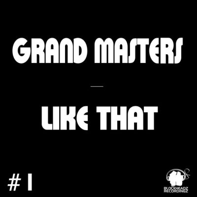 00-Grand Masters-Like That BR016-2013--Feelmusic.cc