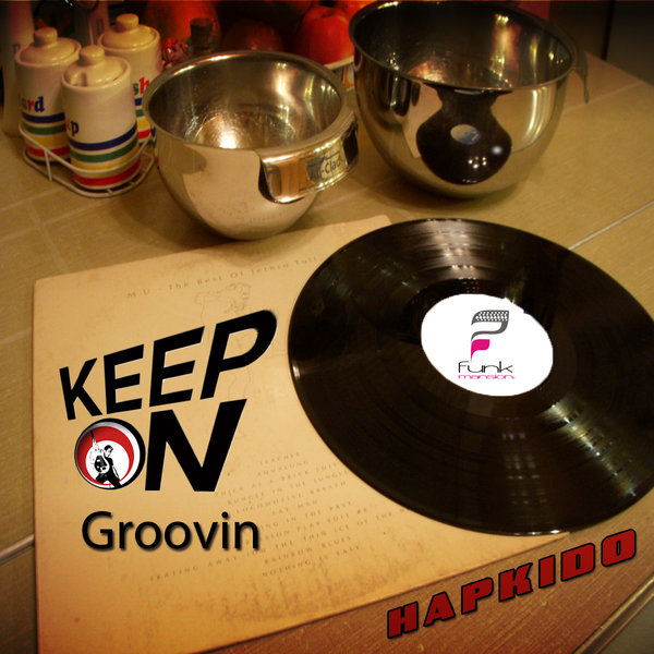 Hapkido - Keep On Groovin