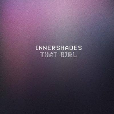 00-Innershades-That Girl EP WB011-2013--Feelmusic.cc