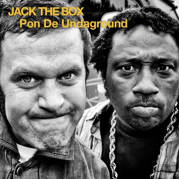Jack The Box - Pon De Undaground