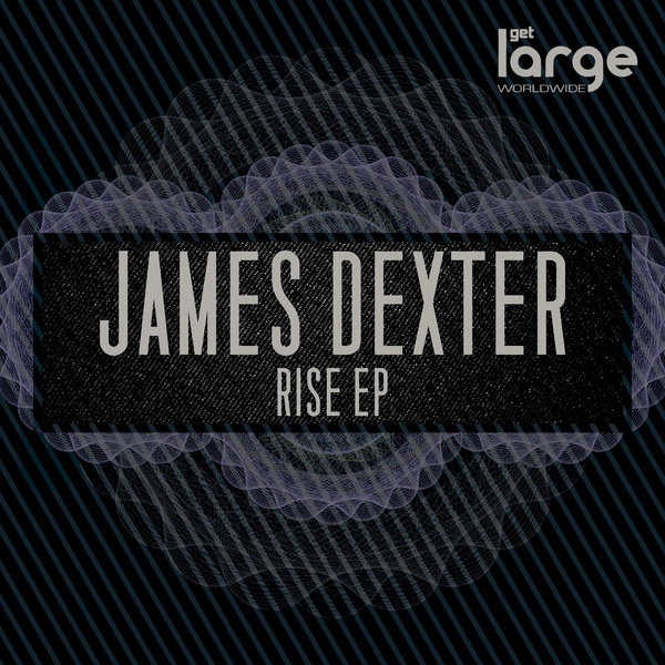 James Dexter - Rise EP