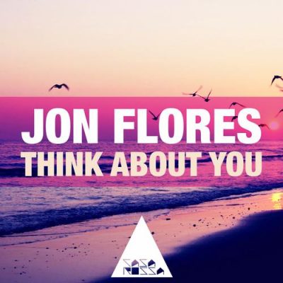00-Jon Flores-Think About You CR057-2013--Feelmusic.cc