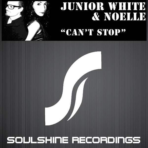 Junior White & Noelle - Can't Stop