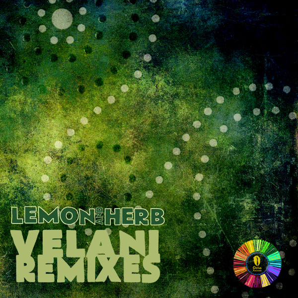 Lemon & Herb feat. Moonchild - Velani (Remixes)