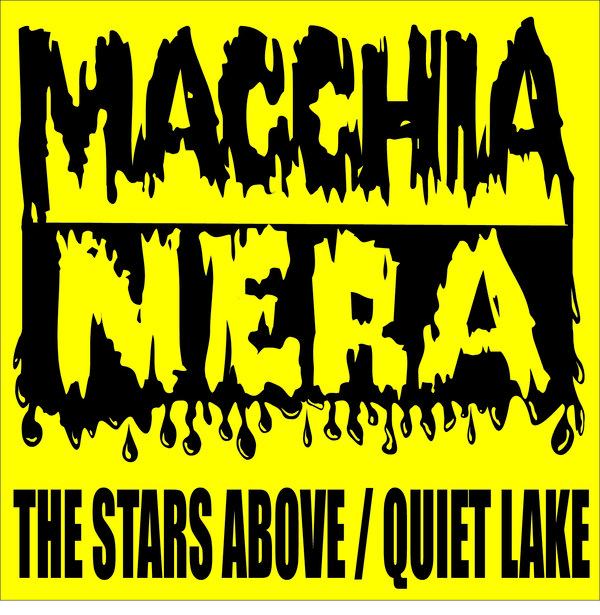 Macchianera - The Stars Above-Quiet Lake