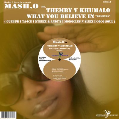 00-Mash.o feat. Themby V Khumalo-What You Believe In 'remixes' H3R014-2013--Feelmusic.cc