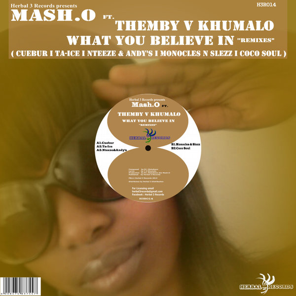 Mash.o feat. Themby V Khumalo - What You Believe In 'remixes'