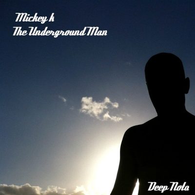 00-Mickey K-The Underground Man DN073-2013--Feelmusic.cc