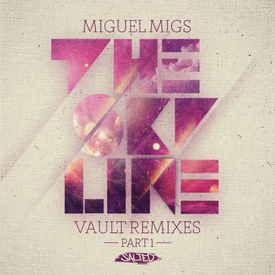 00-Miguel Migs-The Skyline Vault Remixes PT1 SLT063 -2013--Feelmusic.cc
