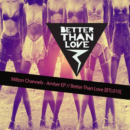 Milton Channels - Better Than Love