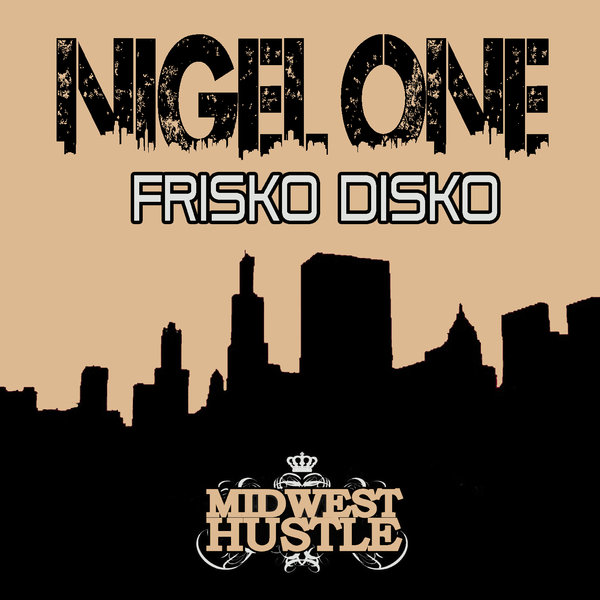 Nigel One - Frisko Disko