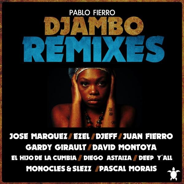 Pablo Fierro - Djambo Remixes