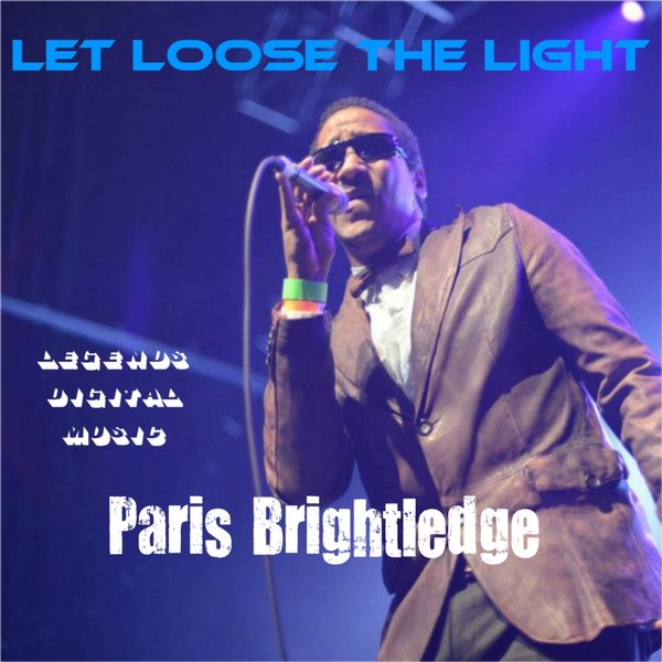 Paris Brightledge - Let Loose The Light