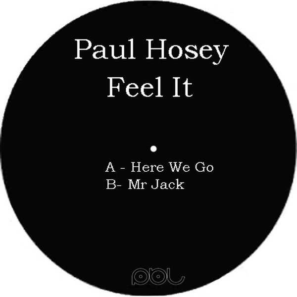 Paul Hosey - Feel It EP