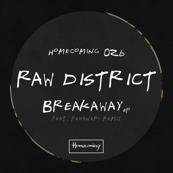 Raw District - Breakaway EP