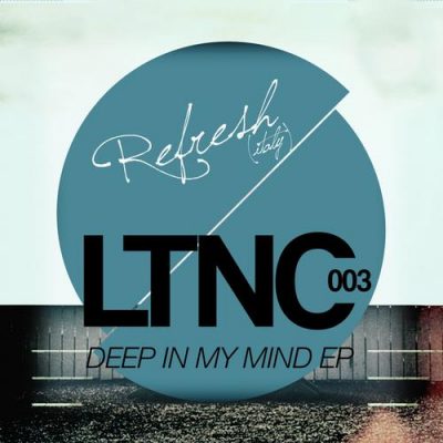 00-Refresh (Italy)-Deep In My Mind EP LTNC003-2013--Feelmusic.cc