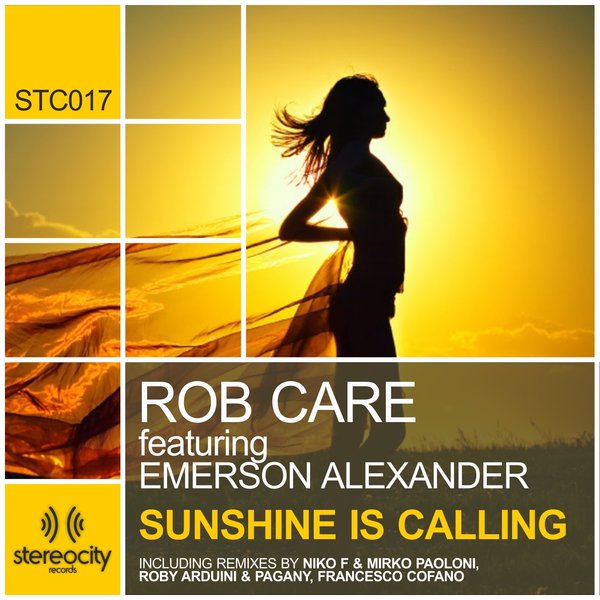 Rob Care - Sunshine Is Calling (Feat Emerson Alexander)