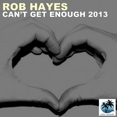 00-Rob Hayes-Can't Get Enough 2013 SST-018-2013--Feelmusic.cc