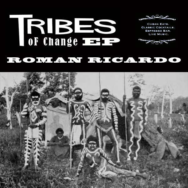 Roman Ricardo - Tribes Of Change EP