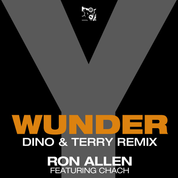 Ron Allen Chach - Wunder Y (Dino & Terry Remix)