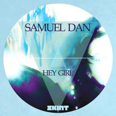 00-Samuel Dan-Hey Girl SKINT283DB-2013--Feelmusic.cc