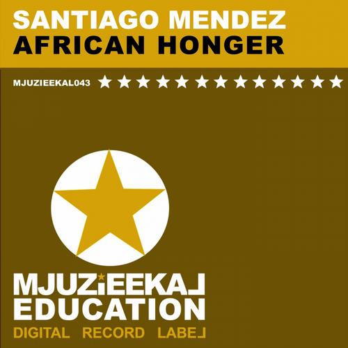 Santiago Mendez - African Honger