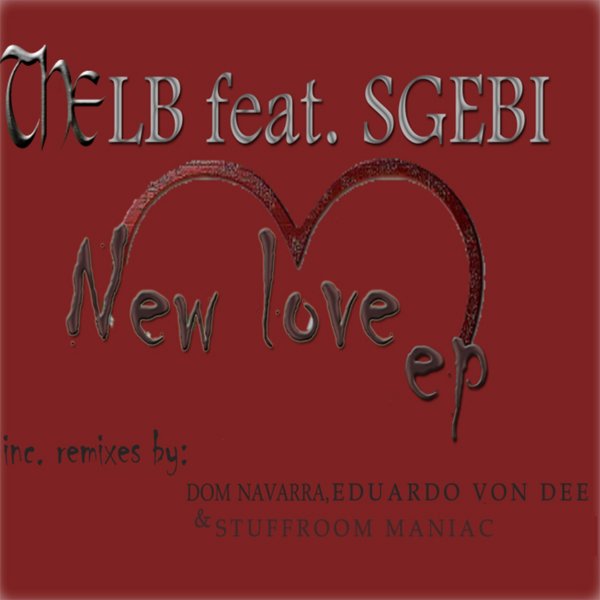 The LB feat. Sgebi - New Love EP