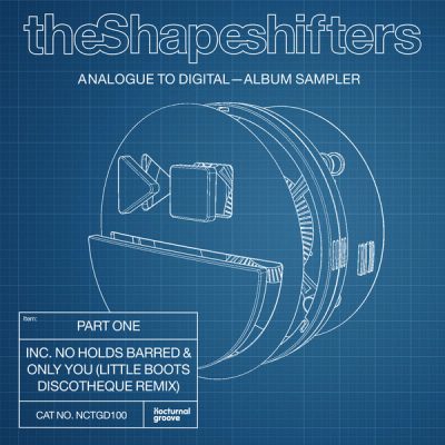 00-The Shapeshifters-Analogue To Digital - Album Sampler (Part One) NCTGD100 -2013--Feelmusic.cc